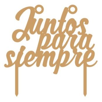 Cake topper juntos para siempre  15 x 14.8 cm-MD0616